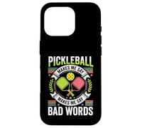 Pickleball Makes Me Say Bad Words Case for iPhone 16 Pro