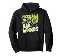 Pickleball Makes Me Say Bad Words Pickleball Player Humor Pullover Hoodie