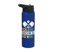 Pickleball Makes Me Say Bad Words Stainless Steel Insulated Water Bottle