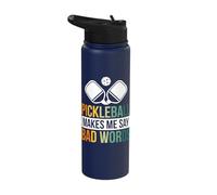 Pickleball Makes Me Say Bad Words Stainless Steel Insulated Water Bottle