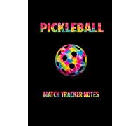 Pickleball Match Tracker Notes Tie-Dye Crumple: Pickleball Notes Notebook: Track Matches, Record Strategies, Analyze Performance, and Improve Your Game One Page at a Time