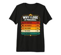 Pickleball Partner Tops Blame Chart Why I Lose At Pickleball Premium T-Shirt
