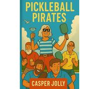 Pickleball Pirates (Expanded)