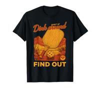 Pickleball Player Dink Around Find Out Love Pickleball T-Shirt