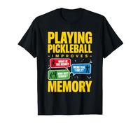 Pickleball Player, Playing Pickleball Improves Memory T-Shirt