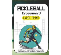 Pickleball Power Plays Crossword Puzzle Book: 60 Court-Side Challenges from Easy Warm-Ups to Championship Brain-Smashers
