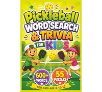 Pickleball Puzzle & Trivia Book for Kids: Fun pickleball word search puzzles, tips, and trivia to boost focus and grow your love for the game | ... | player tips for pickleball players and fans