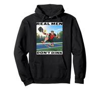 Pickleball: Real Men Don't Dink Pullover Hoodie