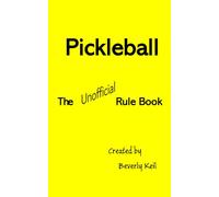 Pickleball: The Unofficial Rule Book