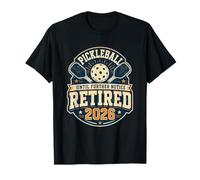 Pickleball Until Further Notice Retired 2026 T-Shirt