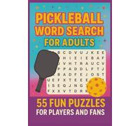 Pickleball Word Search for Adults: 55 Fun Puzzles for Players and Fans