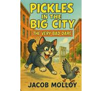 Pickles in the Big City: The Very Bad Dare