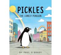 Pickles: The Lonely Penguin