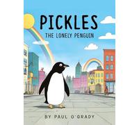 Pickles: The Lonely Penguin
