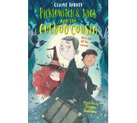 Picklewitch & Jack and the Cuckoo Cousin
