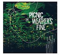 Picnic - The Weather's Fine