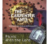 Picnic With the Lord by Carpenter Ants (2001-03-27)