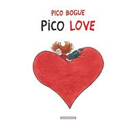 Pico Bogue - Tome 4 - Pico Love