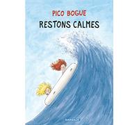 Pico Bogue - Tome 6 - Restons calmes
