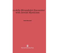 Pico Della Mirandola's Encounter with Jewish Mysticism
