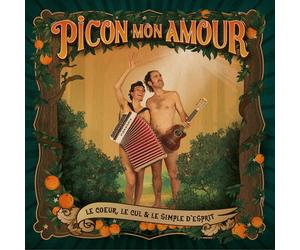 Picon Mon Amour Le Coeur, Le Cul Et Le Simple D'Esprit (Vinyl)