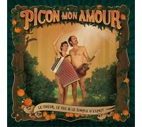 Picon Mon Amour - Le Cour, le Cul et le Simple d'Esprit