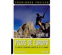 Picos de Europa. Fuente Dé. Escaladas fáciles: 37 vías de escalada clásica de III a V grado
