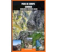PICOS DE EUROPA SUMMER HIKING GUIDE 2026