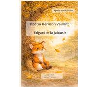 Picotin Hérisson Vaillant: Edgard et la jalousie