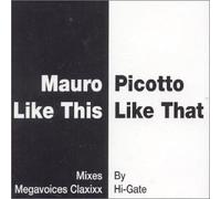 Picotto, Mauro - Like This, Like That