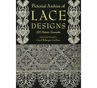 Pictorial Archive of Lace Designs: 325 Historic Examples (Dover Pictorial Archive)