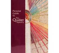 Pictorial Guide to the Quaker Tapestry