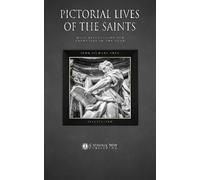 Pictorial Lives of the Saints: With Reflections for Every Day in the Year
