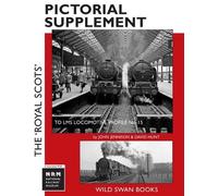 Pictorial Supplement to LMS Locomotive Profile 15 The "Royal Scots"