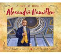 Picture Book of Alexander Hamilton, A (Picture Book Biography)