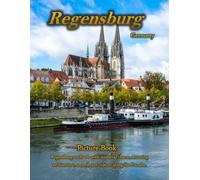 Picture Book of Regensburg: A Visual Journey