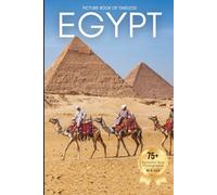 Picture Book of Timeless Egypt: A Stunning Collection of Egypt’s Ancient Beauty - Designed for Seniors Living with Memory Loss, Alzheimer’s, or Dementia (Beautiful Places Around The World Photobook)