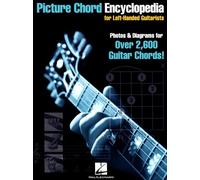 Picture Chord Encyclopedia for Left-Handed Guitarists: Photos and Diagrams for over 2,600 Chords!