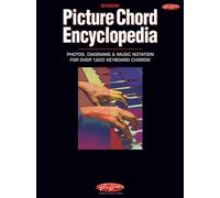 Picture Chord Encyclopedia, (Photos, Diagrams and Music Notation) (2002-05-03)