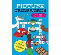 Picture Crosswords for Kids: A fun and exciting twist on the classic crossword!