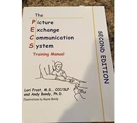 Picture Exchange Communication System Training Manual (PECS)