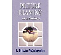 PICTURE FRAMING as a Business