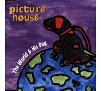 Picture House - The World and His Dog