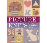 Picture Knits: Easy Designs For The Novice Knitter