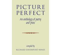 Picture Perfect: An anthology of poetry and prose