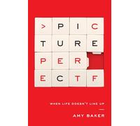 Picture Perfect: When Life Doesn't Line Up