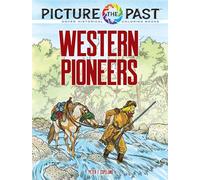 Picture the Past: Western Pioneers: Historical Coloring Book