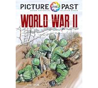 Picture the Past: World War II: Historical Coloring Book (Picture the Past Historical Coloring Books)