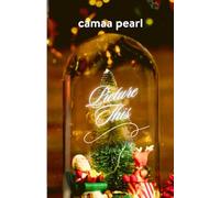Picture This: A Christmas Short (Catching Feelings)