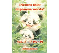 Picture this: Japanese words! Vol. ぱ・ぴ PA・PI: For Absolute Beginners: A Visual Guide to Japanese Pronunciation & Pitch Accent: 39